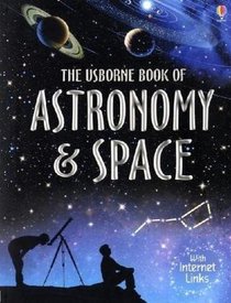 Book of Astronomy and Space (Usborne Internet-linked Reference)