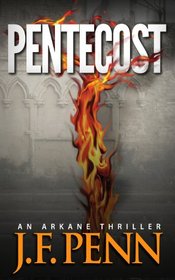 Pentecost. An ARKANE Thriller (Book 1) (Volume 1)