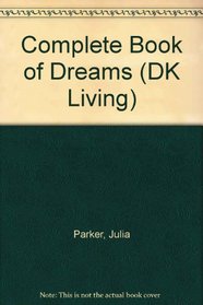 Complete Book Of Dreams (DK Living)