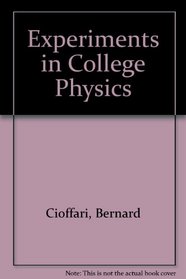 Cioffari's Experiments in College Physis (College)