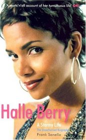 Halle Berry: A Stormy Life