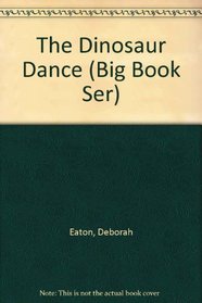 The Dinosaur Dance (Big Book Ser)