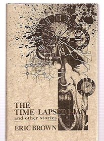 Time-Lapsed Man and Other Stories Hb