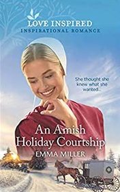 An Amish Holiday Courtship (Love Inspired, No 1321)