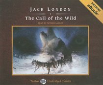The Call of the Wild (Tantor Unabridged Classics)