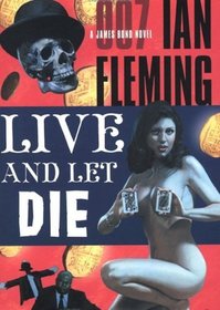 Live and Let Die: James Bond Series #2 (James Bond 007 (Blackstone))