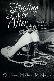 Finding Ever After (Volume 1)