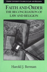 Faith and Order (Emory University Studies in Law & Religion)