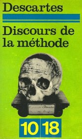 Discours De La Methode: Suivi De Meditations Metaphysiques, Nos. 10-18 (French Edition)