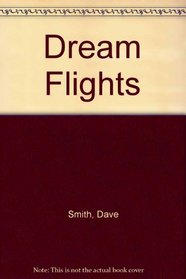 DREAM FLIGHTS