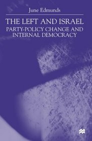 The Left and Israel: Party-policy Change and Internal Democracy