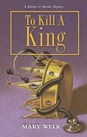 To Kill a King (Rhodes to Murder, Bk 3)