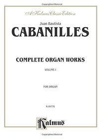 Complete Organ Works (Kalmus Edition)
