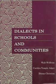 Dialects in Schools and Communities (First Edition)