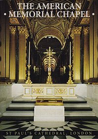 American Memorial Chapel: St Paul's Cathedral, London