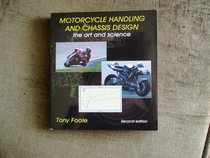 Motorcycle Handling and Chassis Design: the art and science