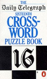 The Daily Telegraph Sixteenth Crossword Puzzle Book (Penguin Crosswords)