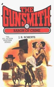 Baron of Crime  (The Gunsmith 223)