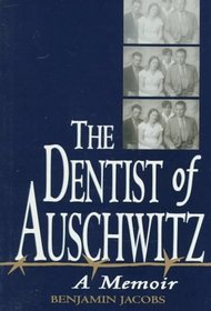 The Dentist of Auschwitz: A Memoir