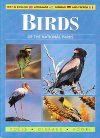 Birds of the National Parks (English, Afrikaans, French and German Edition)