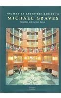 Michael Graves: Selected & Current Works (The Master Architect Series)