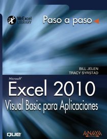 Excel 2010. Visual Basic para Aplicaciones / VBA and Macros: Microsoft Excel 2010: Paso a Paso / Step by Step (Spanish Edition)
