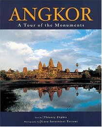 Angkor: A Tour of the Monuments