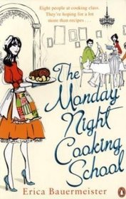 THE MONDAY NIGHT COOKING SCHOOL