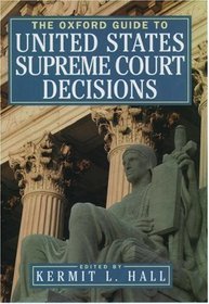 The Oxford Guide to United States Supreme Court Decisions