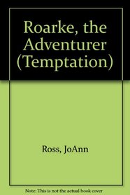 Roarke, the Adventurer (Temptation)