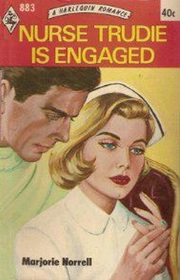 Nurse Trudie is Engaged (Harlequin Romance, No 883)