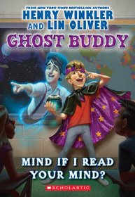 Mind If I Read Your Mind? (Ghost Buddy, Bk 2)
