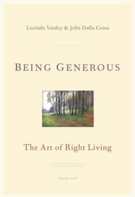 Being Generous: The Art of Right Living