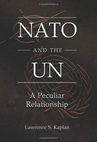 NATO and the UN: A Peculiar Relationship