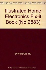 Illustrated Home Electronics Fix It Book (No.2883)