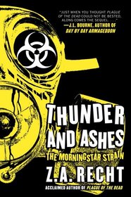 Thunder and Ashes (Morningstar Strain, Bk 2)
