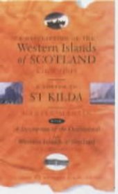 A Description of the Western Islands of Scotland, Circa 1695: A Voyage to St. Kilda