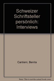 Schweizer Schriftsteller personlich: Interviews (German Edition)