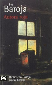 Aurora Roja/ Red Dawn: La Lucha Por La Vida (Biblioteca De Autor)