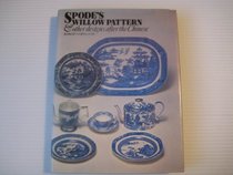 Spode's Willow Pattern and Other Designs After the Chinese