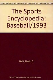 The Sports Encyclopedia: Baseball/1993 (Sports Encyclopedia Baseball)