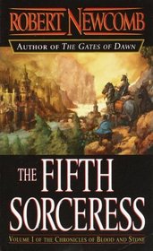 The Fifth Sorceress (Chronicles of Blood and Stone, Bk 1)