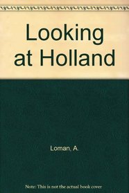 Looking at Holland