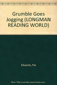 Grumble Goes Jogging (Longman Reading World)