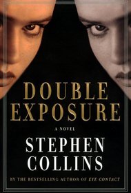 Double Exposure: A Novel