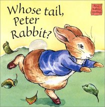 Whose Tail Peter Rabbit: Touch and Feel Book (Peter Rabbit Seedlings)