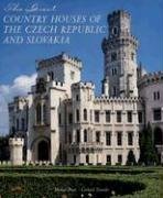 The Great Country Houses of the Czech Republic and Slovakia (Great Country Houses Of...)