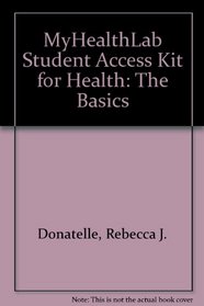 MyHealthLab Student Access Kit for Health: The Basics
