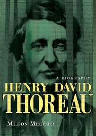 Henry David Thoreau (...a Biography)