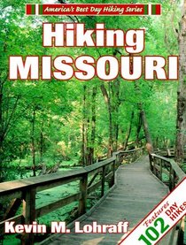 Hiking Missouri (America's Best Day Hiking Series)